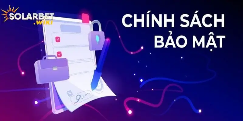 Chính sách về bảo mật thông tin người dùng