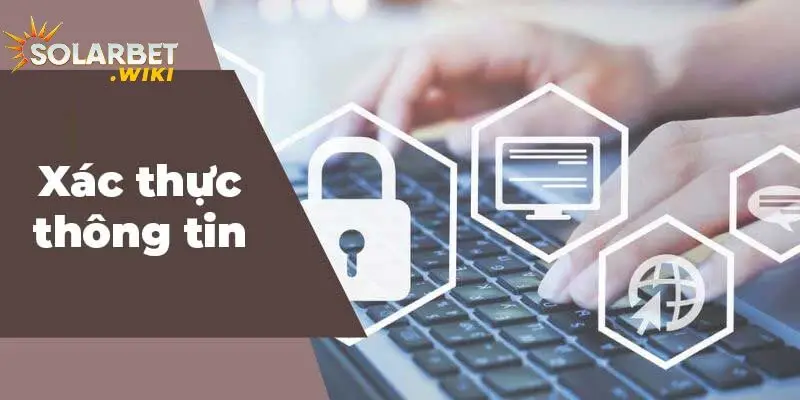 Chính sách về xác thực thông tin