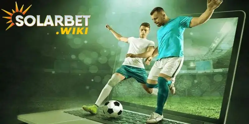 Sảnh thể thao Solarbet sở hữu nhiều ưu điểm hấp dẫn người chơi. 